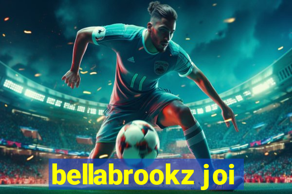 bellabrookz joi